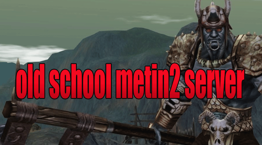 Old school metin2 server - Turka2.com